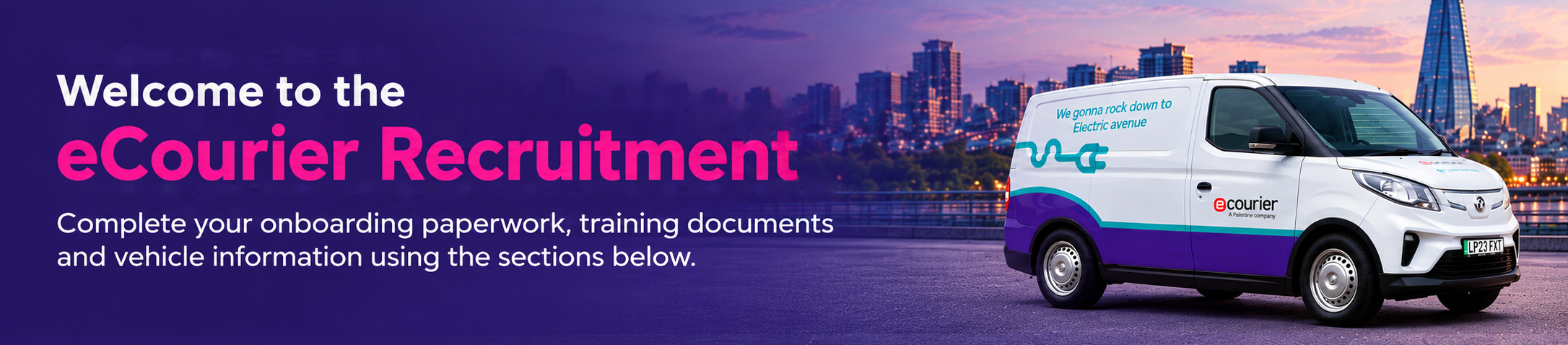 Welcome to the eCourier Recruitment Portal. Complete your onboarding paperwork, training documents and vehicle information using the sections below.
